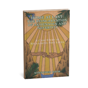 Home at last the reincarnation of Akhenaten and Nefertiti